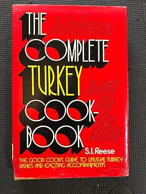 The Complete Turkey Cookbook