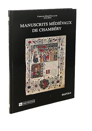 Manuscrits médiévaux de Chambéry. Textes et Enluminures