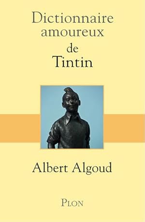dictionnaire amoureux : de Tintin