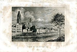 Cataluña. Vista de la ciudad de Gerona. Grabado por A.Roca sacado con el daguerrotipo en 1864.