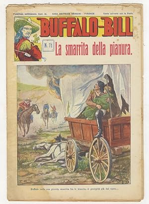 BUFFALO Bill. Pubblicazione settimanale. N. 71. Firenze 9 ottobre 1932. La smarrita della pianura.