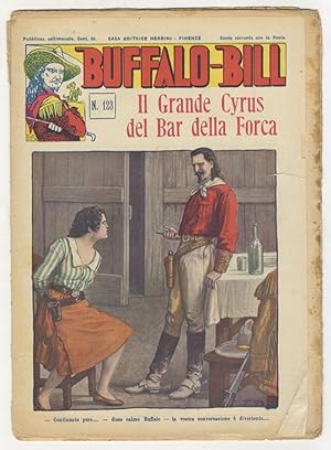 BUFFALO Bill. Pubblicazione settimanale. N. 123. Firenze 8 ottobre 1933. Il Grande Cyrus del Bar ...