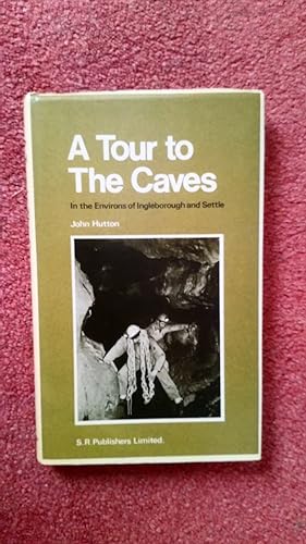 A Tour to the Caves In the Environs of Ingleborough and Settle