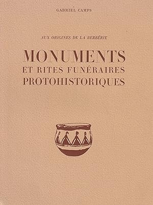Aux Origines De La Berbérie - Monuments et Rites Funéraires Protohistoriques