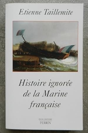 Histoire ignorée de la Marine française.