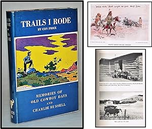 Trails I Rode [Charles Russell, Western Americana]