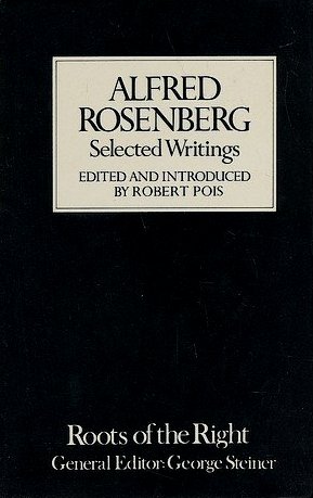 Alfred Rosenberg : Selected Writings