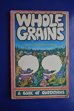 Whole Grains: A Book of Quotations