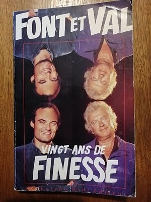 Vingt ans de finesse 1992 - FONT Patrick et VAL Philippe - Textes Sketches Chansons Humour Art vocal