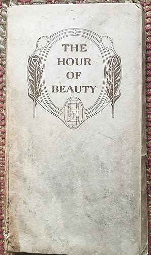 THE HOUR of BEAUTY: Songs and Poems.