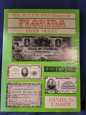 The Illustrated History of Florida Paper Money