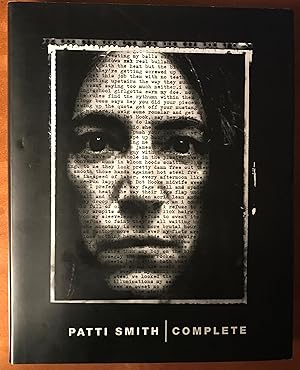 Patti Smith: Complete lyrics, reflections, and notes for the future