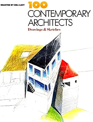 100 Contemporary Architects: Drawings & Sketches