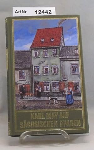Karl May auf sächsischen Pfaden