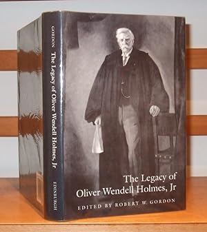The Legacy of Oliver Wendell Holmes (Jurists S.)