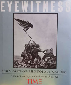 Eyewitness: 150 Years of Photojournalism