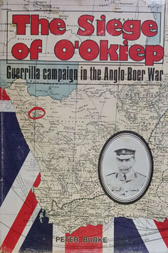 The Siege of O'Okiep: Guerilla Campaign in the Anglo-Boer War