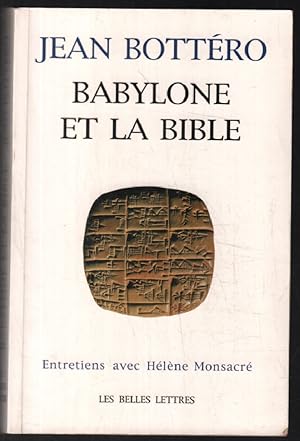 Babylone et la Bible : Entretien avec Hélène Monsacré