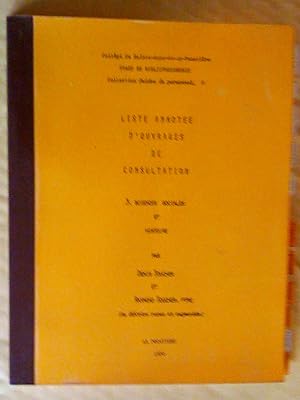 Liste annotée d'ouvrages de consultation: 3- Sciences sociales et histoire, 2e édition revue et a...