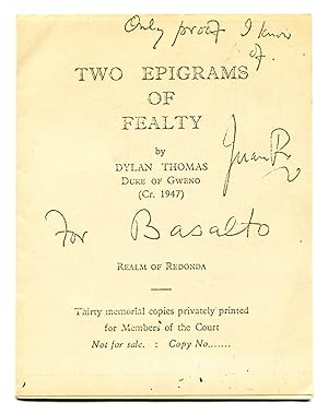 TWO EPIGRAMS OF FEALTY BY DYLAN THOMAS DUKE OF GWENO (Cr. 1947)