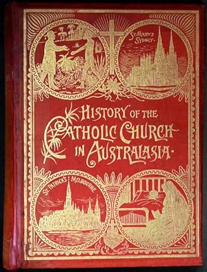History of the Catholic Church in Australasia from Authentic Sources