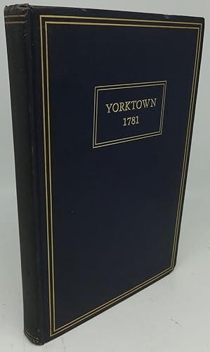 THE VIRGINIA CAMPAIGN AND THE BLOCKADE AND SIEGE OF YORKTOWN 1781 (SIGNED)