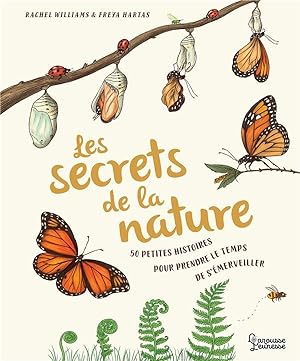 les secrets de la nature ; 50 petites histoires pour prendre le temps de s'émerveiller