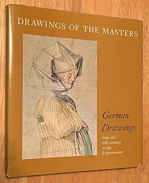 Drawings of the Masters. German Drawings From the 16th Century to the Expressionists