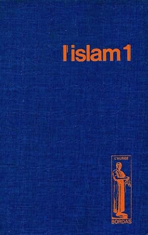 Histoire universelle Tome XIV : L'Islam - Claude Cahen