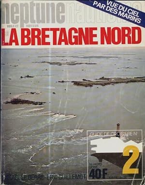 Neptune Nautisme Hors-S rie n 2 : La Bretagne Nord - Collectif