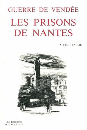 Les prisons de Nantes - Alfred Lalli?