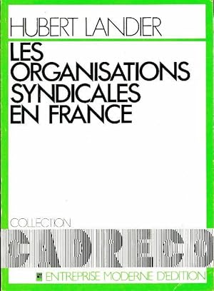 Les organisations syndicales en France - Hubert Landier