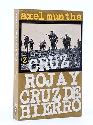 CRUZ ROJA Y CRUZ DE HIERRO (Axel Munthe) Juventud, 1973. OFRT