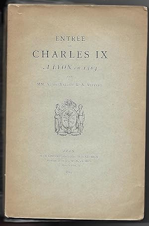 ENTRÉE de CHARLES IX à LYON en 1564