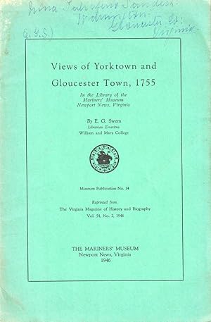 Views of Yorktown and Gloucester Town, 1755 In the Library of the Mariners' Museum Newport News, ...