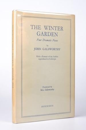 The winter garden; Four dramatic pieces by John Galsworthy