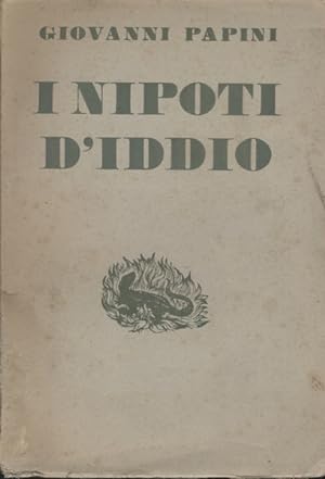 I NIPOTI D'IDDIO (1903-1931)