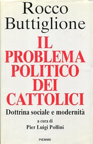 Il problema politico dei cattolici