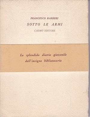 Sotto le armi - Diario 1929-1930
