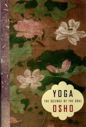 YOGA: THE SCIENCE OF THE SOUL
