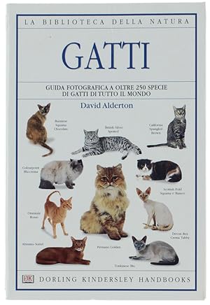 GATTI. Guida fotografica a oltre 250 specie di gatti di tutto il mondo.: