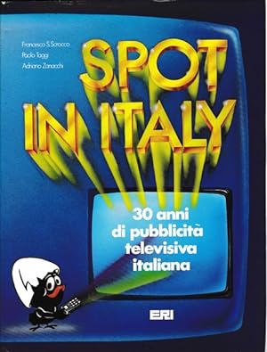 Spot in Italy. 30 anni di pubblicità televisiva italiana