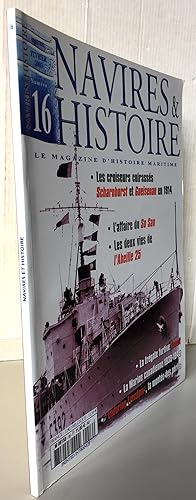 Navires & histoire 16 le magazine d'histoire maritime