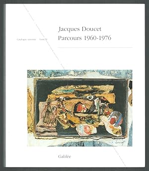 Jacques DOUCET. Parcours 1977-1994. Catalogue raisonné Tome III.