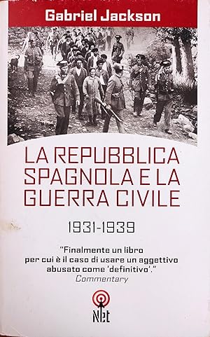 LA REPUBBLICA SPAGNOLA E LA GUERRA CIVILE 1931 - 1939