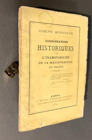 Considérations historiques sur l'inamovibilité de la magistrature en France.