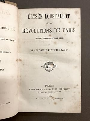 Elysée Loustallot et les Révolutions de Paris. (Juillet-septembre 1790).