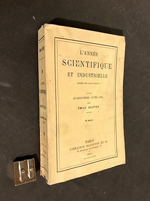 L'année scientifique et industrielle fondée par Louis Figuier. Quarantième année (1896).