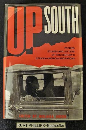 Up South: Stories, Studies, and Letters of This Century's Black Migrations