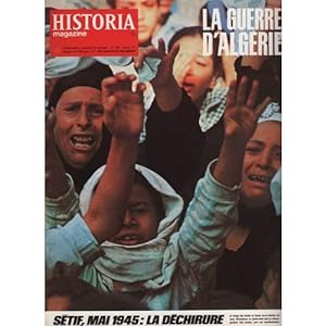 HISTORIA MAGAZINE N° 196. LA GUERRE D' ALGERIE, SETIF, MAI 1945: LA DECHIRURE.